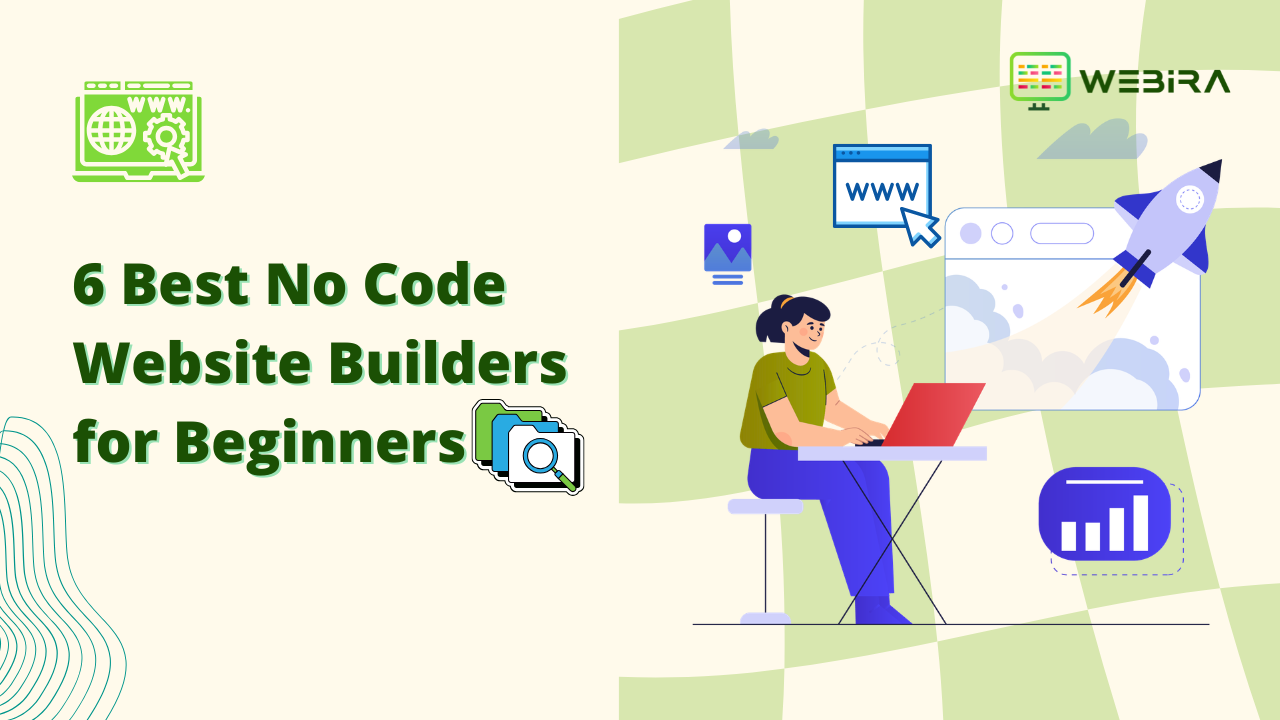 6 Best No Code Website Builders for Beginners 